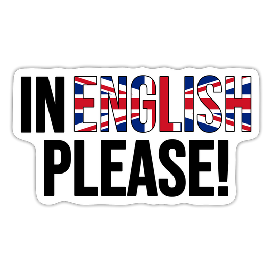 In english please! - Sticker - Mattweiß