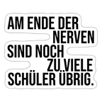 Zu viele Schüler - Sticker - Mattweiß