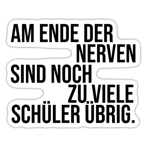 Zu viele Schüler - Sticker - Mattweiß