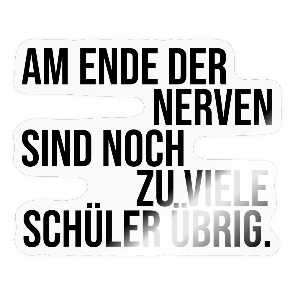 Zu viele Schüler - Sticker - Transparent glänzend