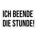 Ich beende die Stunde - Sticker - Mattweiß