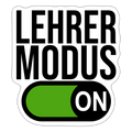 Lehrer Modus on - Sticker - Mattweiß