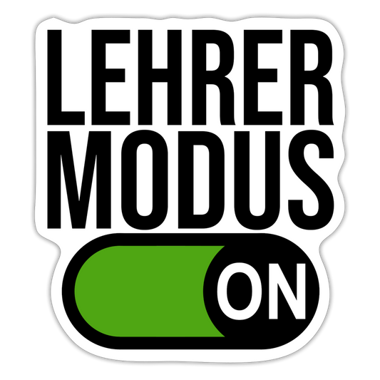 Lehrer Modus on - Sticker - Mattweiß