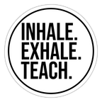 Inhale Exhale Teach - Sticker - Mattweiß