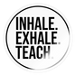 Inhale Exhale Teach - Sticker - Transparent glänzend