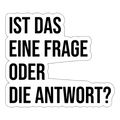 Frage oder Antwort? - Sticker - Mattweiß